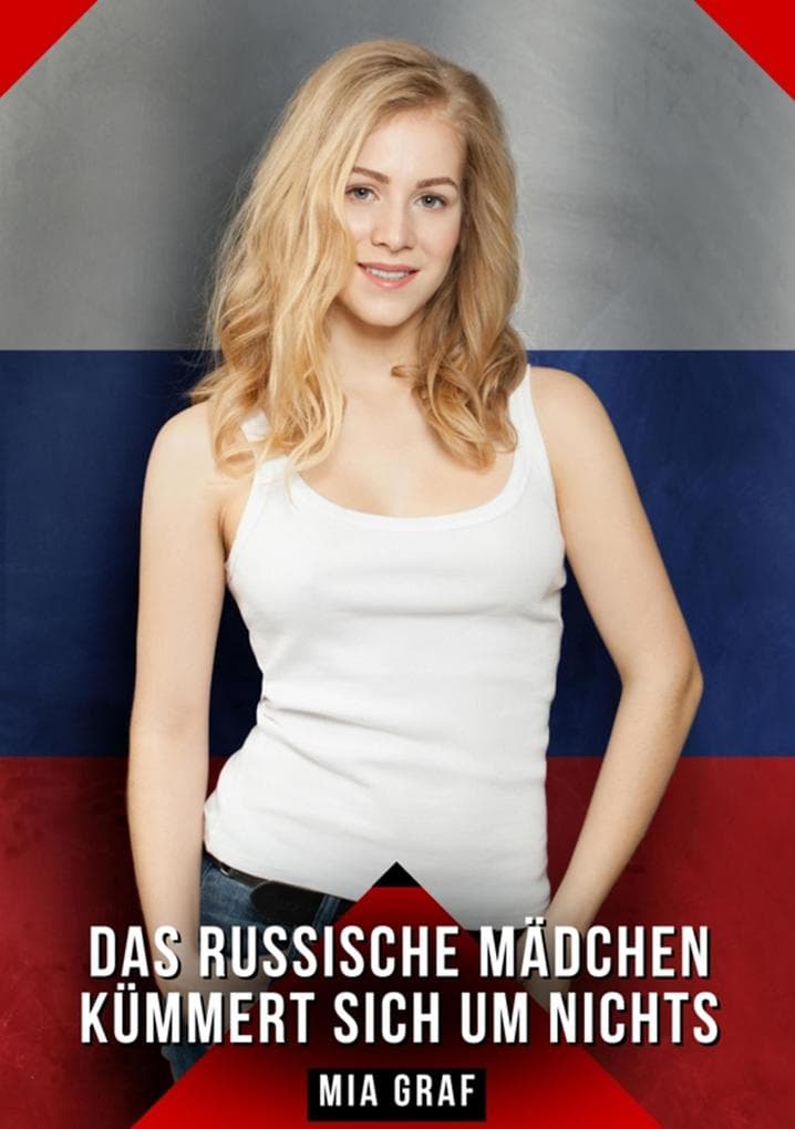 Das russische Mädchen kümmert sich um nichts