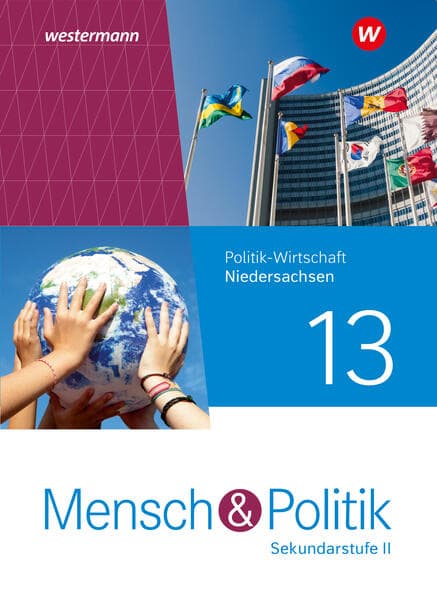 Mensch und Politik SII 13. Schulbuch . Für Niedersachsen