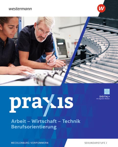 Praxis - Arbeit-Wirtschaft-Technik / Berufsorientierung. Schulbuch. Für Mecklenburg-Vorpommern