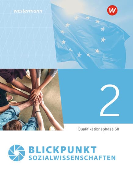 Blickpunkt Sozialwissenschaften. Qualifikationsphase Schulbuch. Für Nordrhein-Westfalen