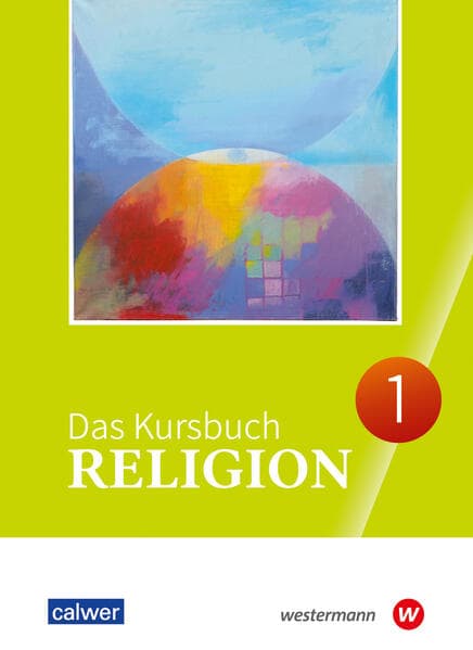 Das Kursbuch Religion 1. Schulbuch. (Klasse 5/6)