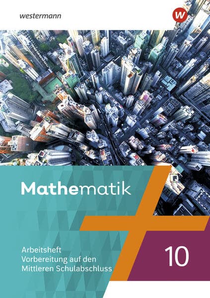 Mathematik 10. Arbeitsheft mit Lösungen