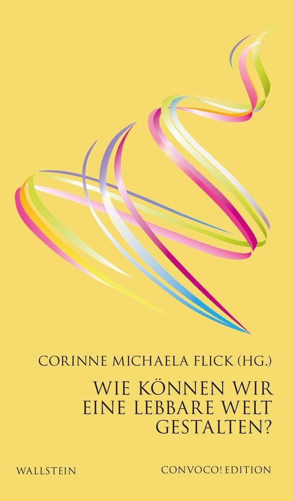 Wie können wir eine lebbare Welt gestalten?