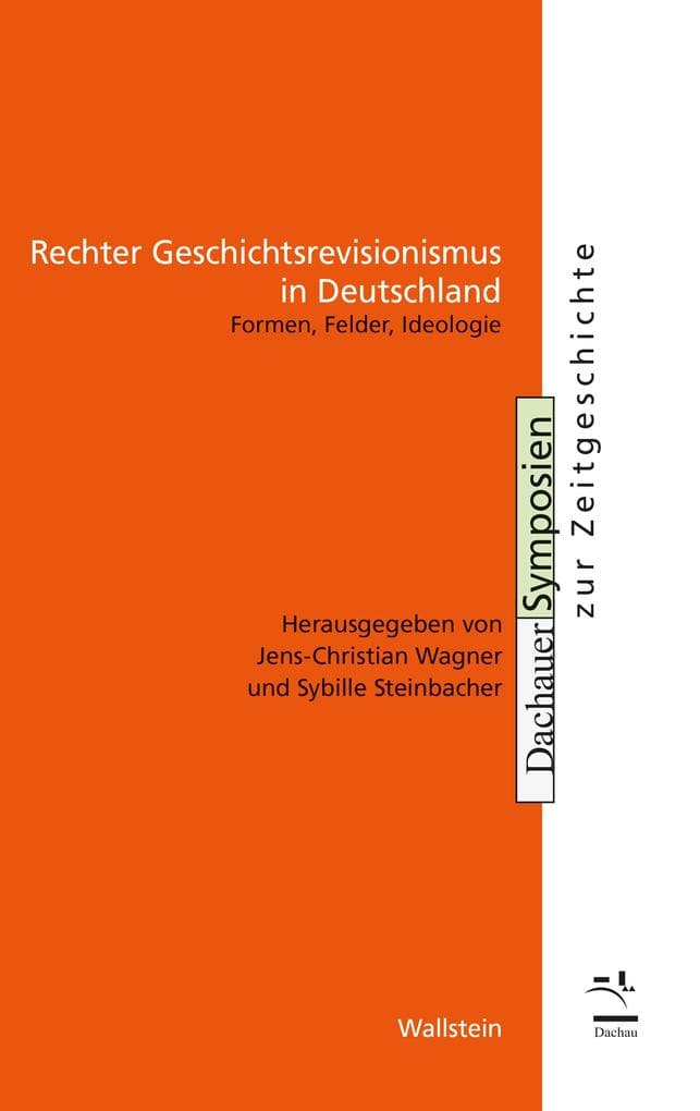 Rechter Geschichtsrevisionismus in Deutschland