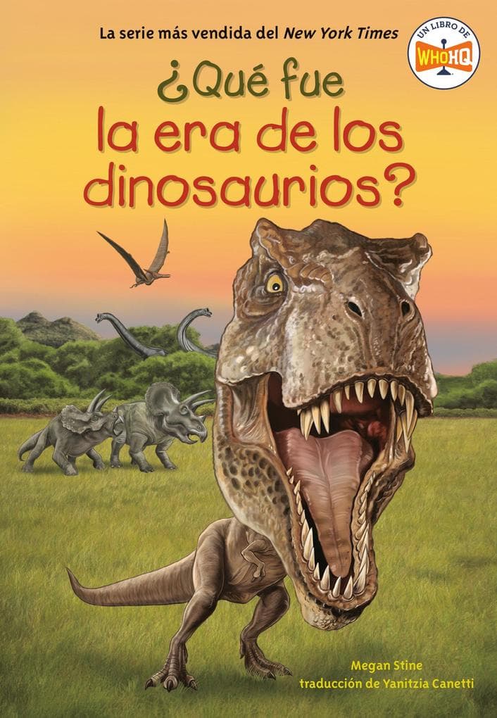 Qu fue la era de los dinosaurios? (What Was the Age of the Dinosaurs? Spanish Edition)