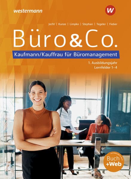 Büro & Co. nach Lernfeldern. . 1. Ausbildungsjahr - Lernfelder 1-4: Schulbuch