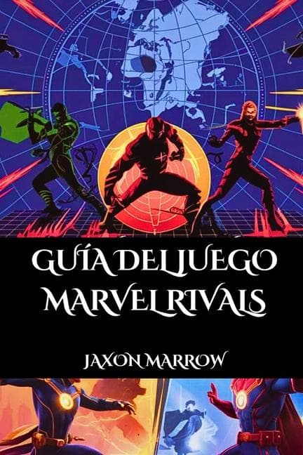 Guía del Juego Marvel Rivals