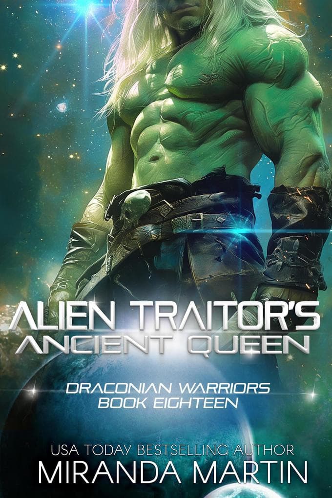 Alien Traitor's Ancient Queen (Draconian Warriors, #18)