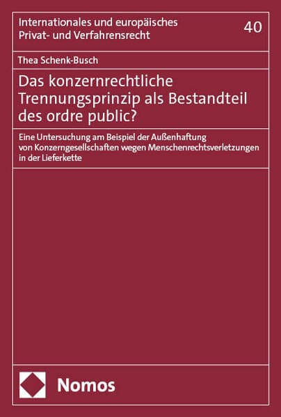 Das konzernrechtliche Trennungsprinzip als Bestandteil des ordre public?