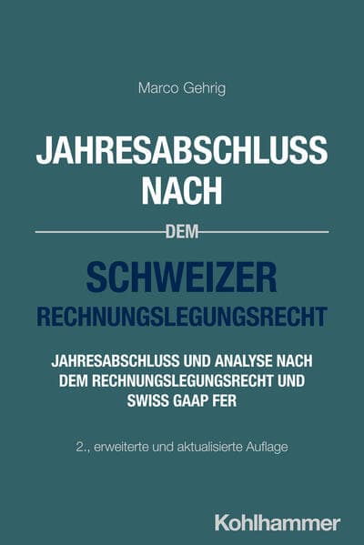 Jahresabschluss nach dem Schweizer Rechnungslegungsrecht