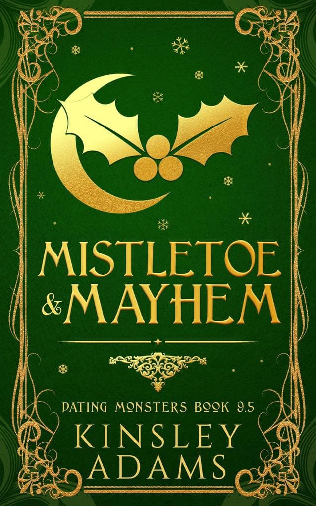 Mistletoe & Mayhem (Dating Monsters, #9.5)
