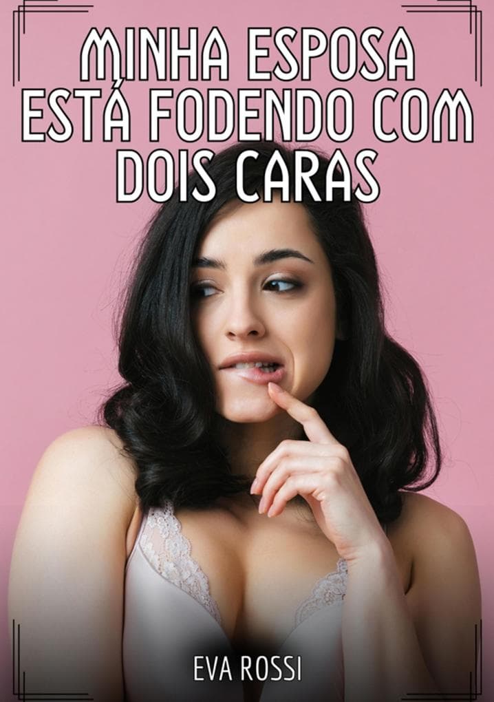 Minha esposa está fodendo com dois caras
