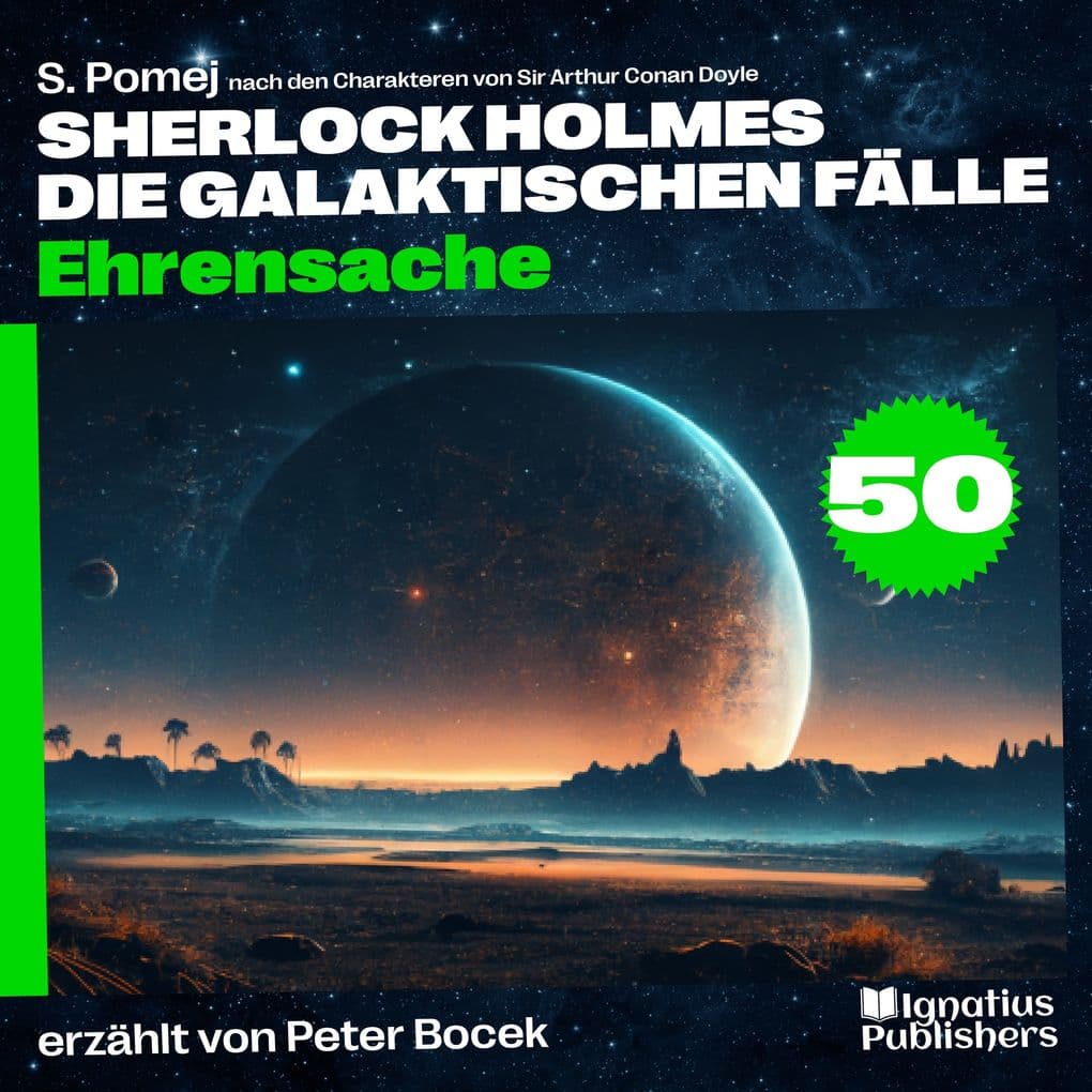 Ehrensache (Sherlock Holmes - Die galaktischen Fälle, Folge 50)