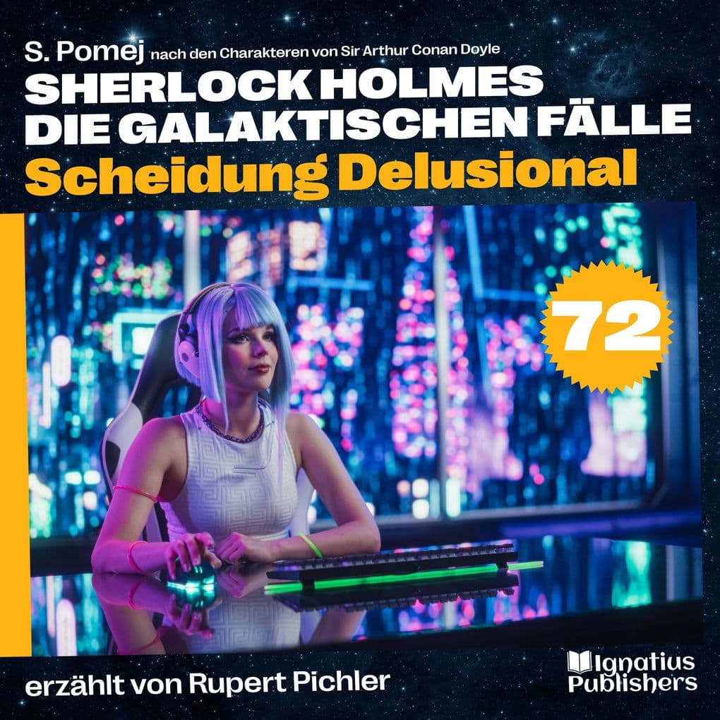 Scheidung Delusional (Sherlock Holmes - Die galaktischen Fälle, Folge 72)