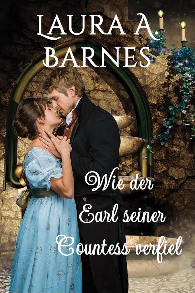 Wie der Earl seiner Countess verfiel (Liebeswirren, #2)
