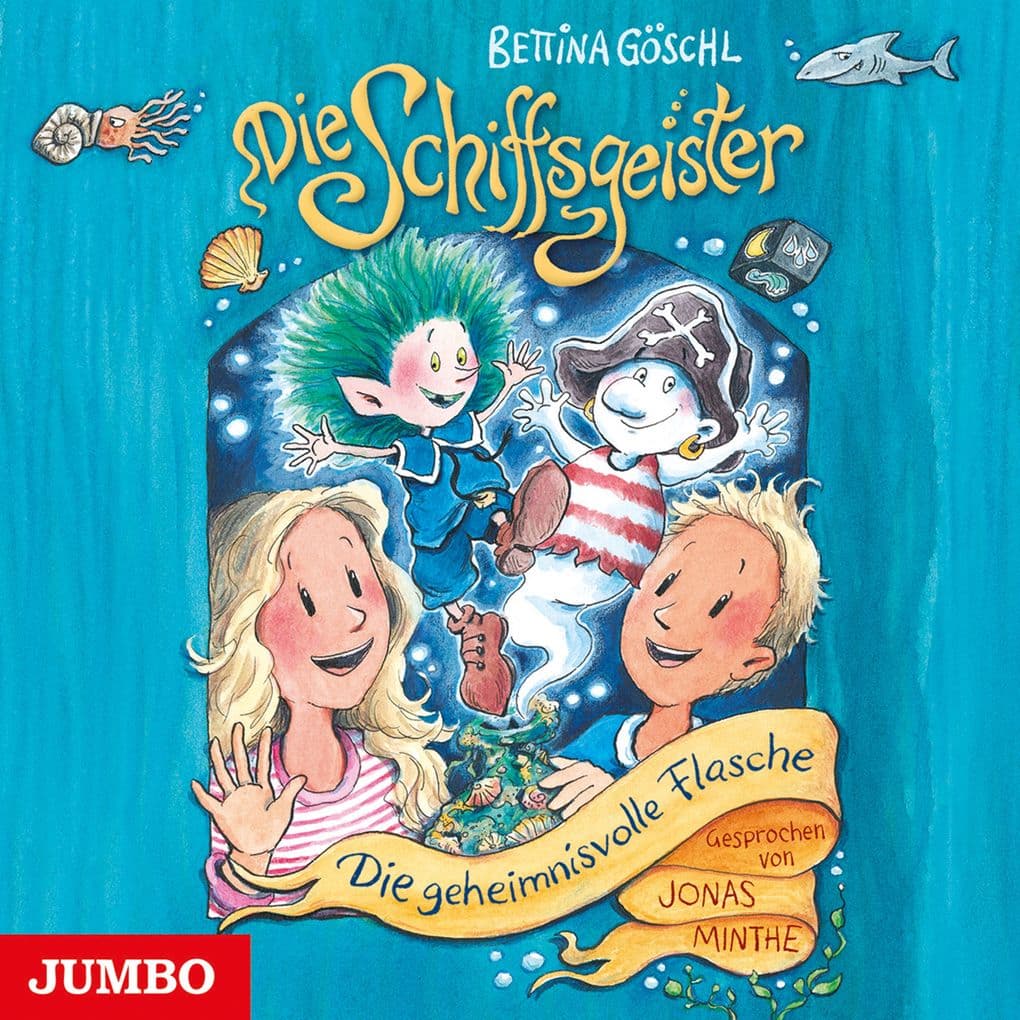 Die Schiffsgeister. Die geheimnisvolle Flasche [Band 1]