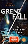 Grenzfall - Ihr Grab in den Fluten
