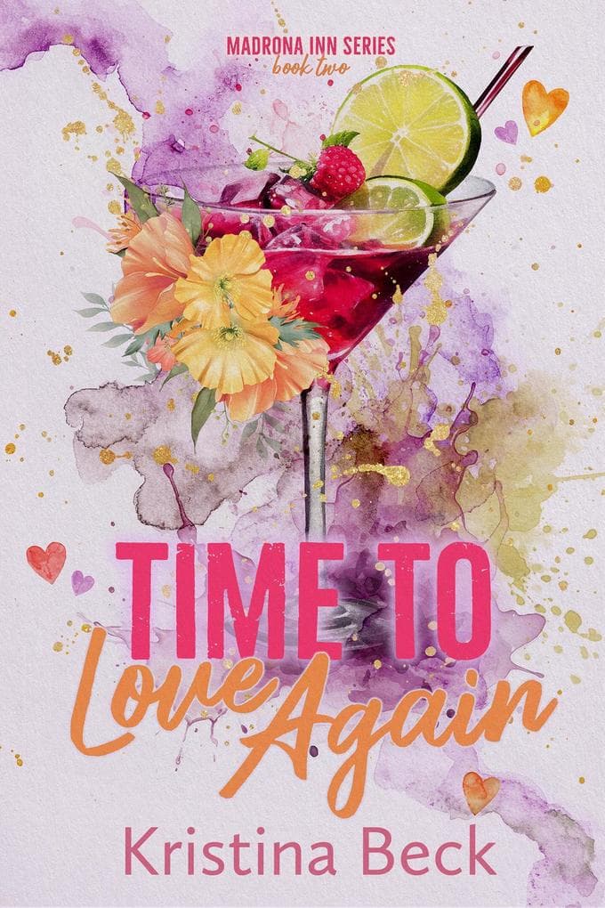 Time To Love Again (Madrona Inn, #2)