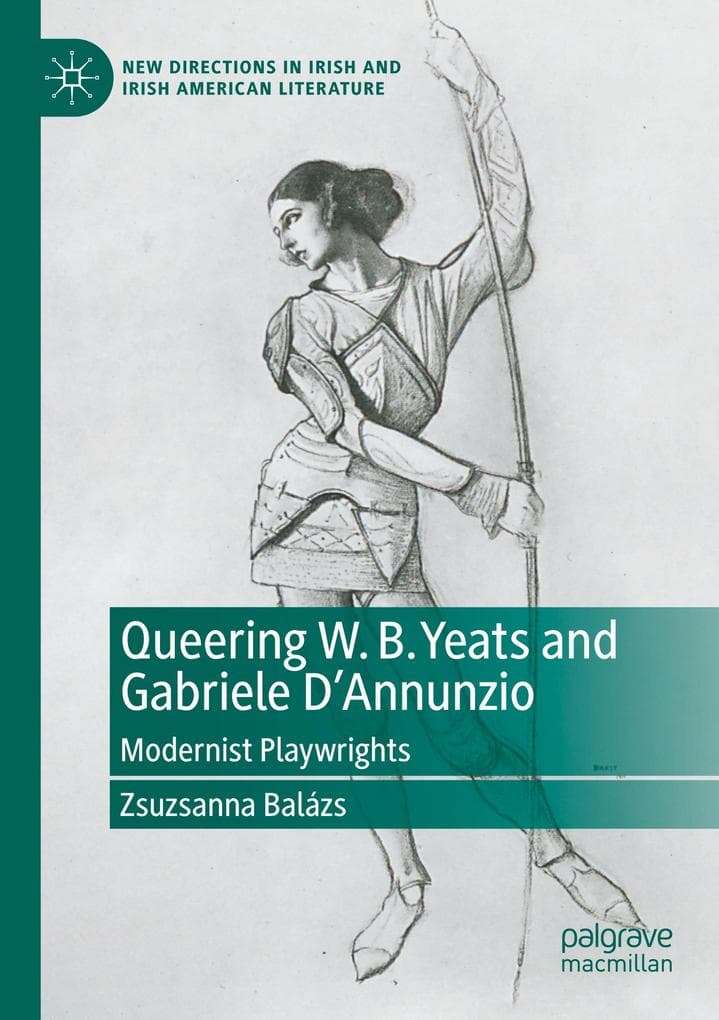 Queering W. B. Yeats and Gabriele D'Annunzio