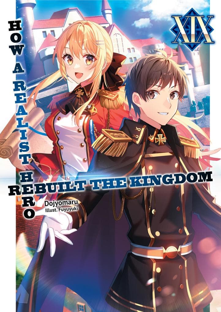 How a Realist Hero Rebuilt the Kingdom: Volume 19