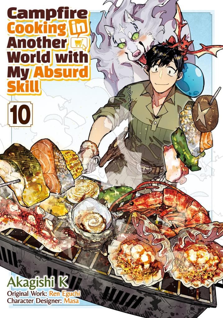 Campfire Cooking in Another World with My Absurd Skill (MANGA) Volume 10