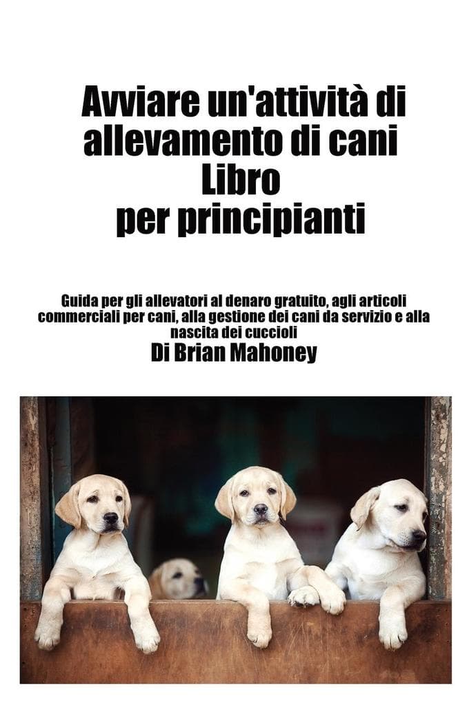 Avviare un'attività di allevamento di cani Libro per principianti