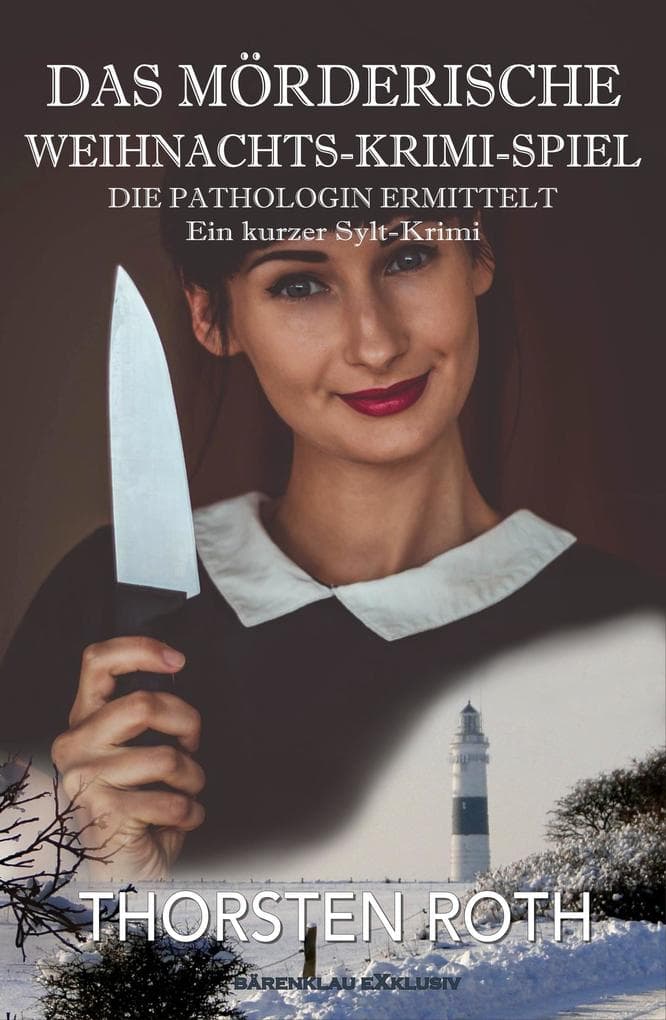 Die Pathologin ermittelt: Das mörderische Weihnachts-Krimi-Spiel - Ein kurzer Sylt-Krimi