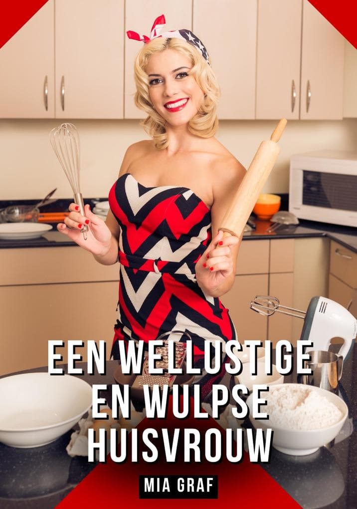 Een wellustige en wulpse huisvrouw