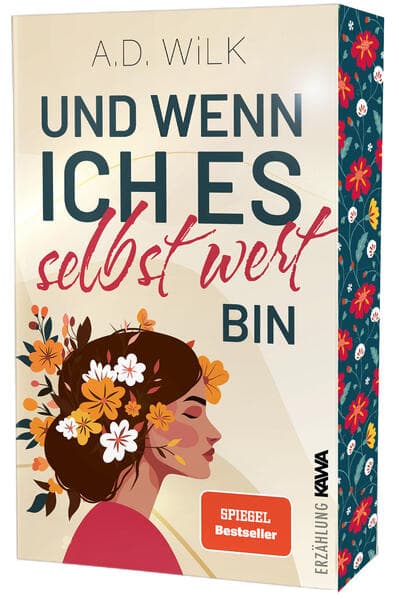 Und wenn ich es selbst wert bin