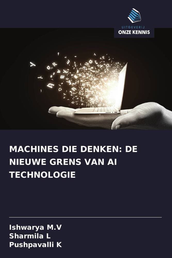 MACHINES DIE DENKEN: DE NIEUWE GRENS VAN AI TECHNOLOGIE
