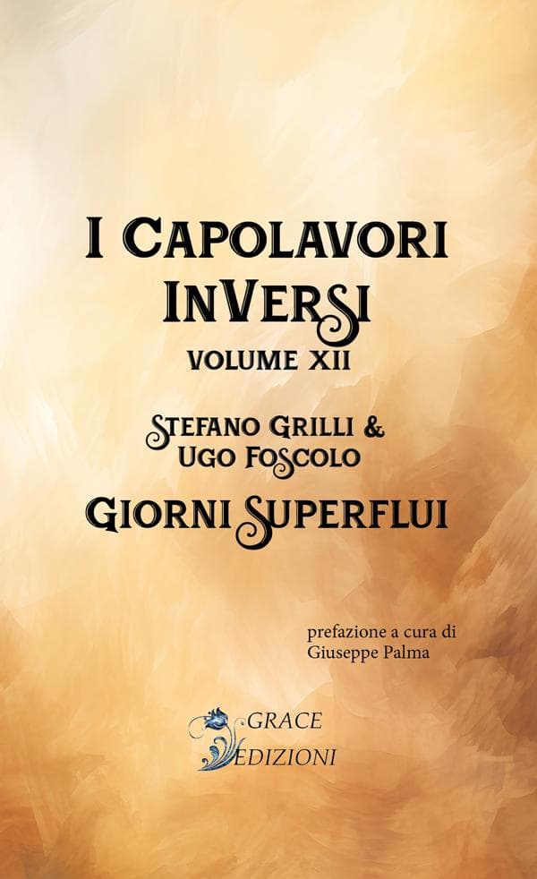 I Capolavori InVersi XII: Giorni superflui