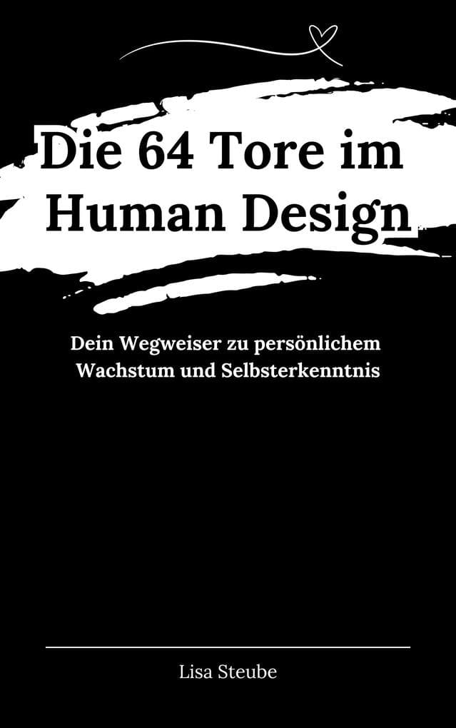 Die 64 Tore im Human Design