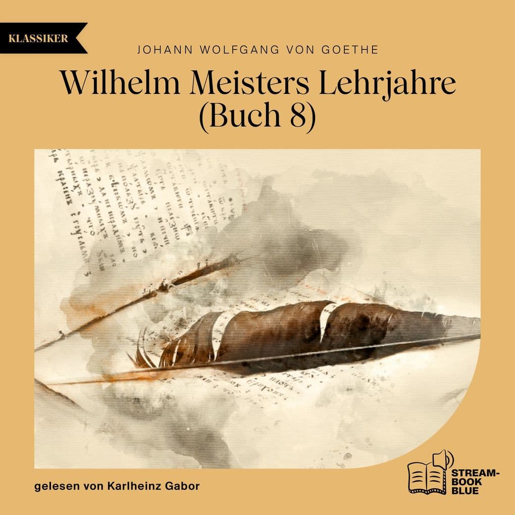 Wilhelm Meisters Lehrjahre (Buch 8)