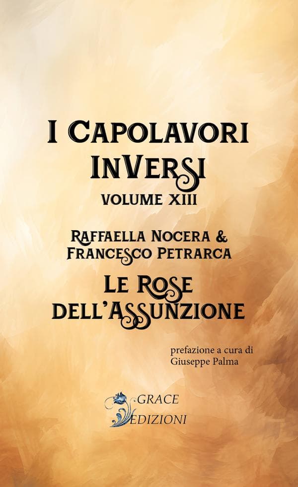 I Capolavori InVersi XIII: Le rose dell'assunzione