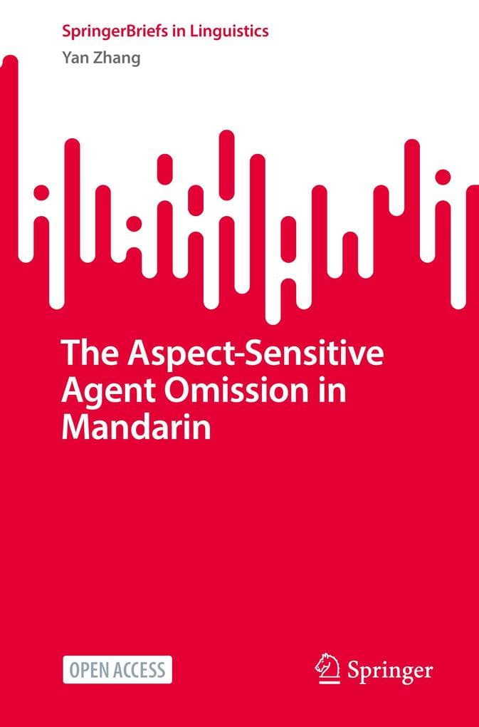 The Aspect-Sensitive Agent Omission in Mandarin