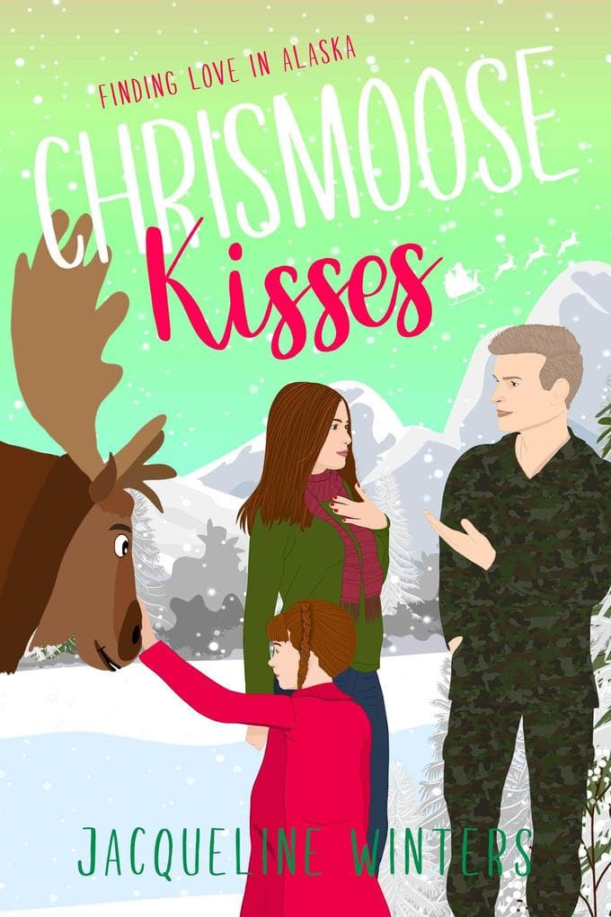 Chrismoose Kisses (Finding Love in Alaska, #10)