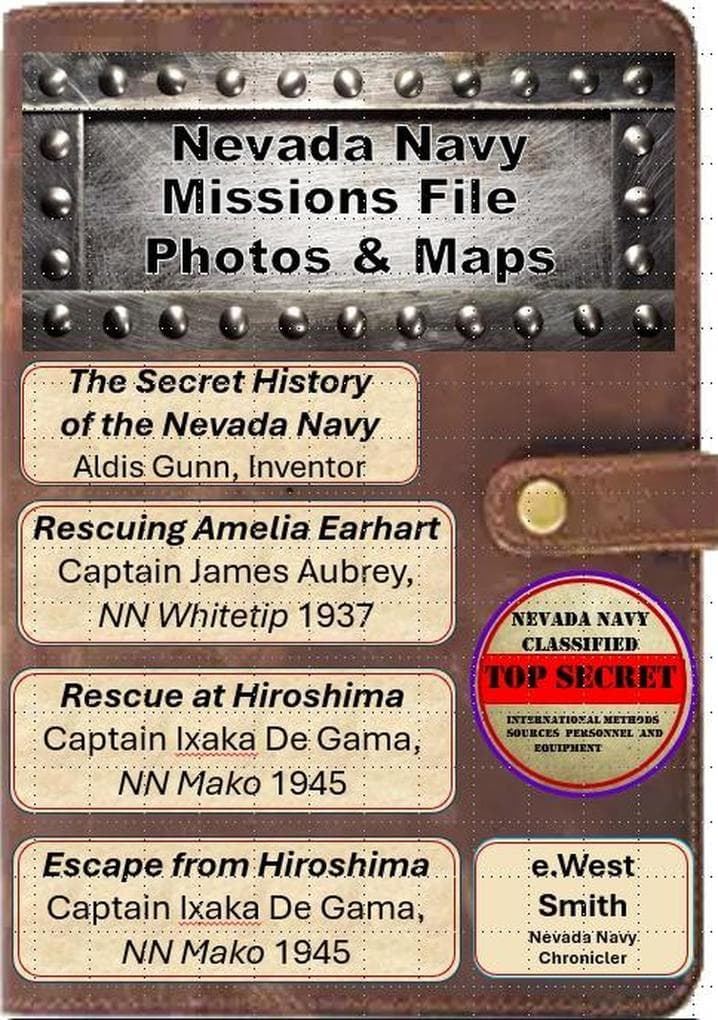 Nevada Navy Missions File Photos and Maps (Chronicles of the Nevada Navy, #0)