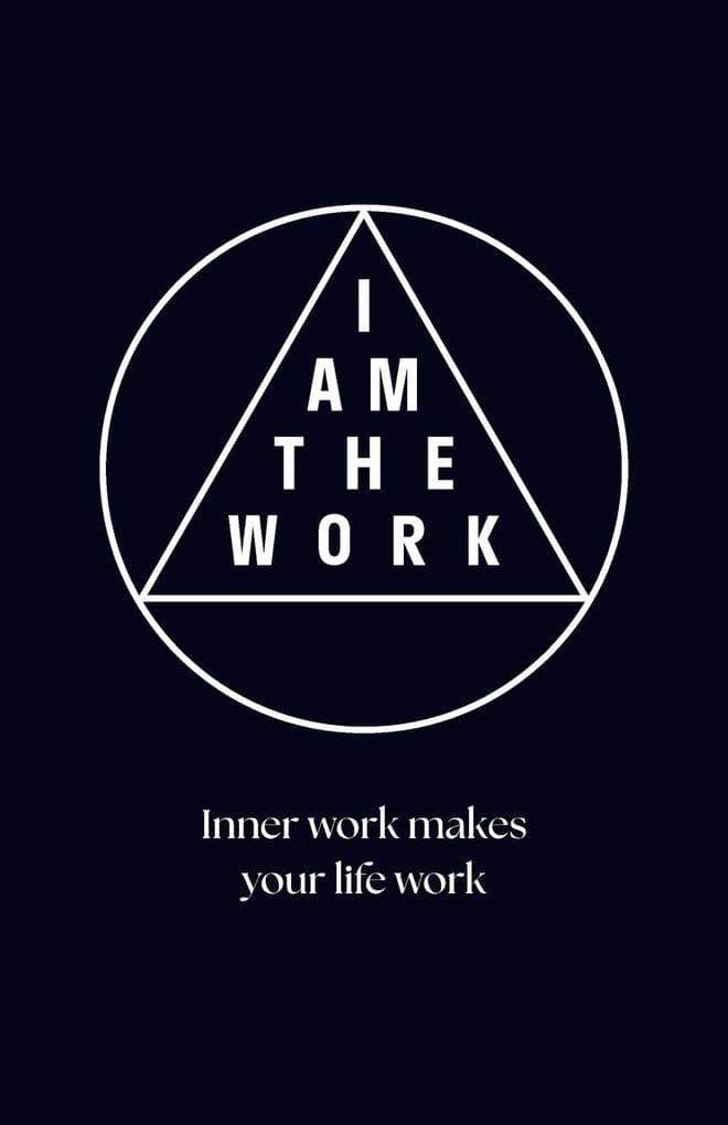 I AM THE WORK