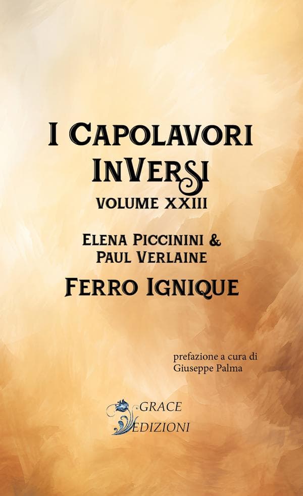 I Capolavori InVersi XXIII: Ferro ignique