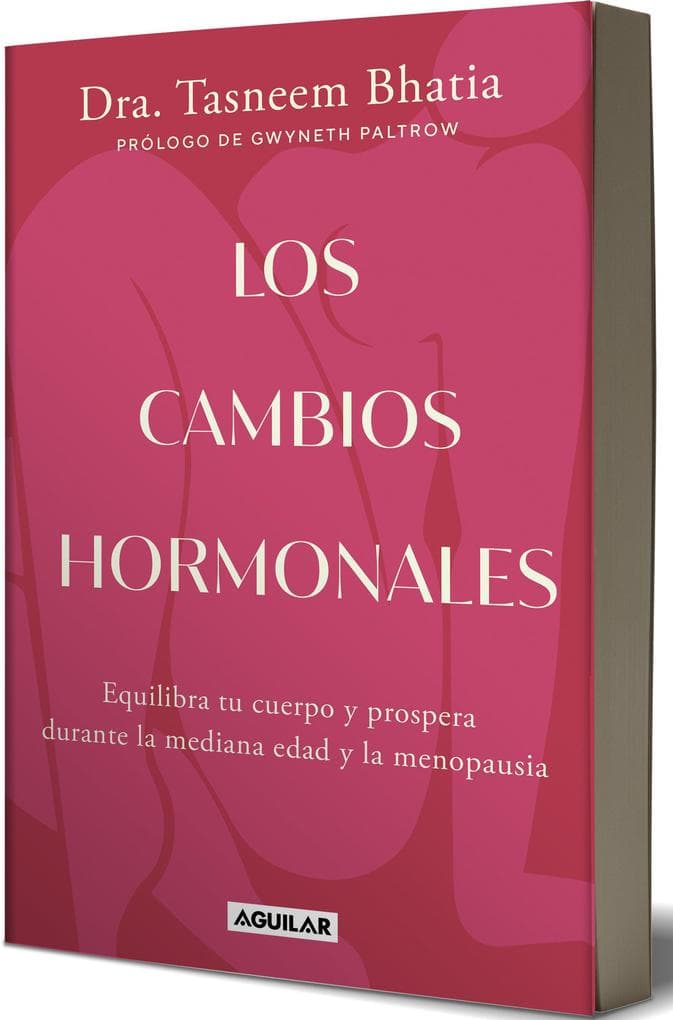 Los Cambios Hormonales / The Hormone Shift: Balance Your Body and Thrive Through Midlife and Menopause