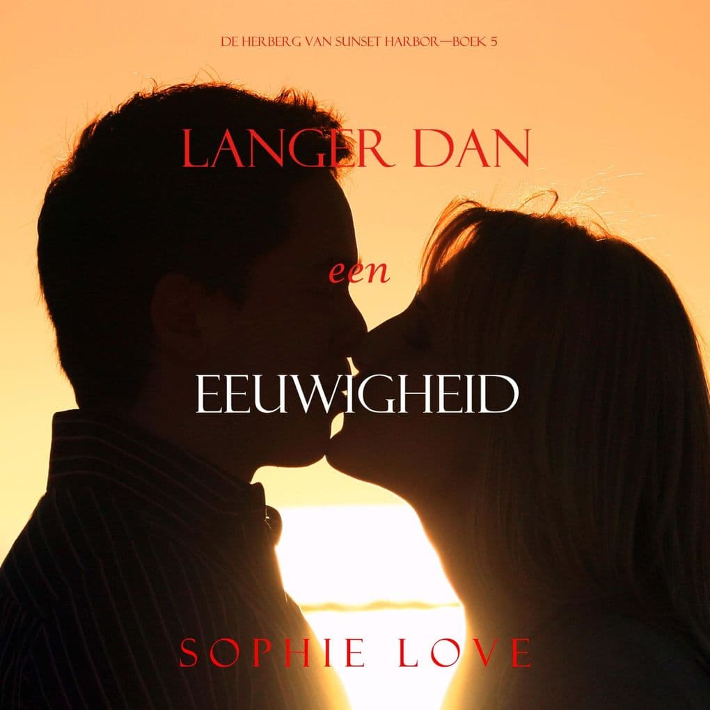 Langer dan een eeuwigheid (De herberg in Sunset HarborBoek 5)
