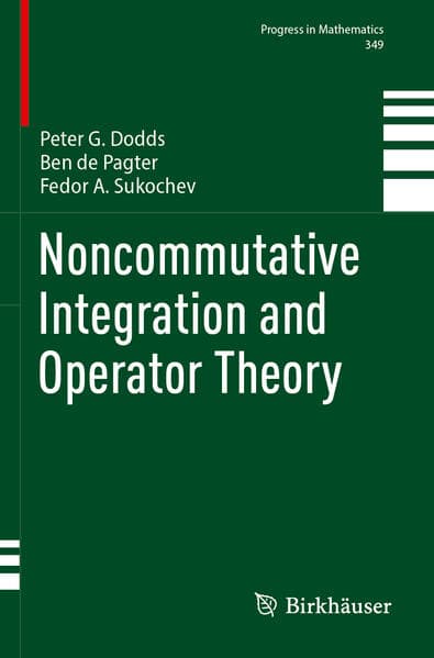Noncommutative Integration and Operator Theory