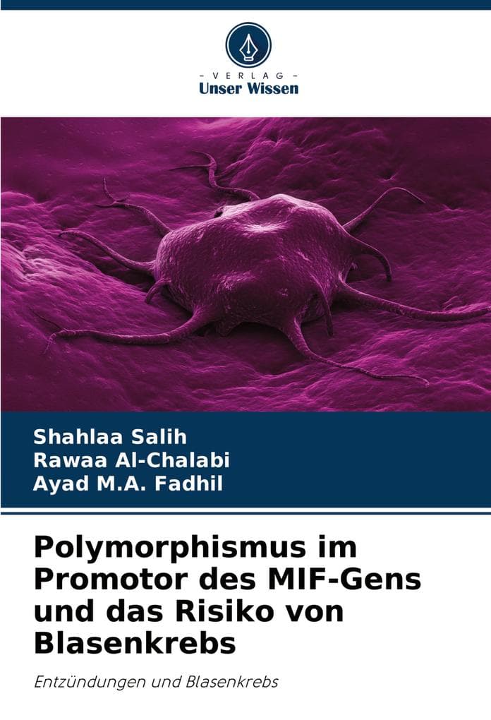 Polymorphismus im Promotor des MIF-Gens und das Risiko von Blasenkrebs