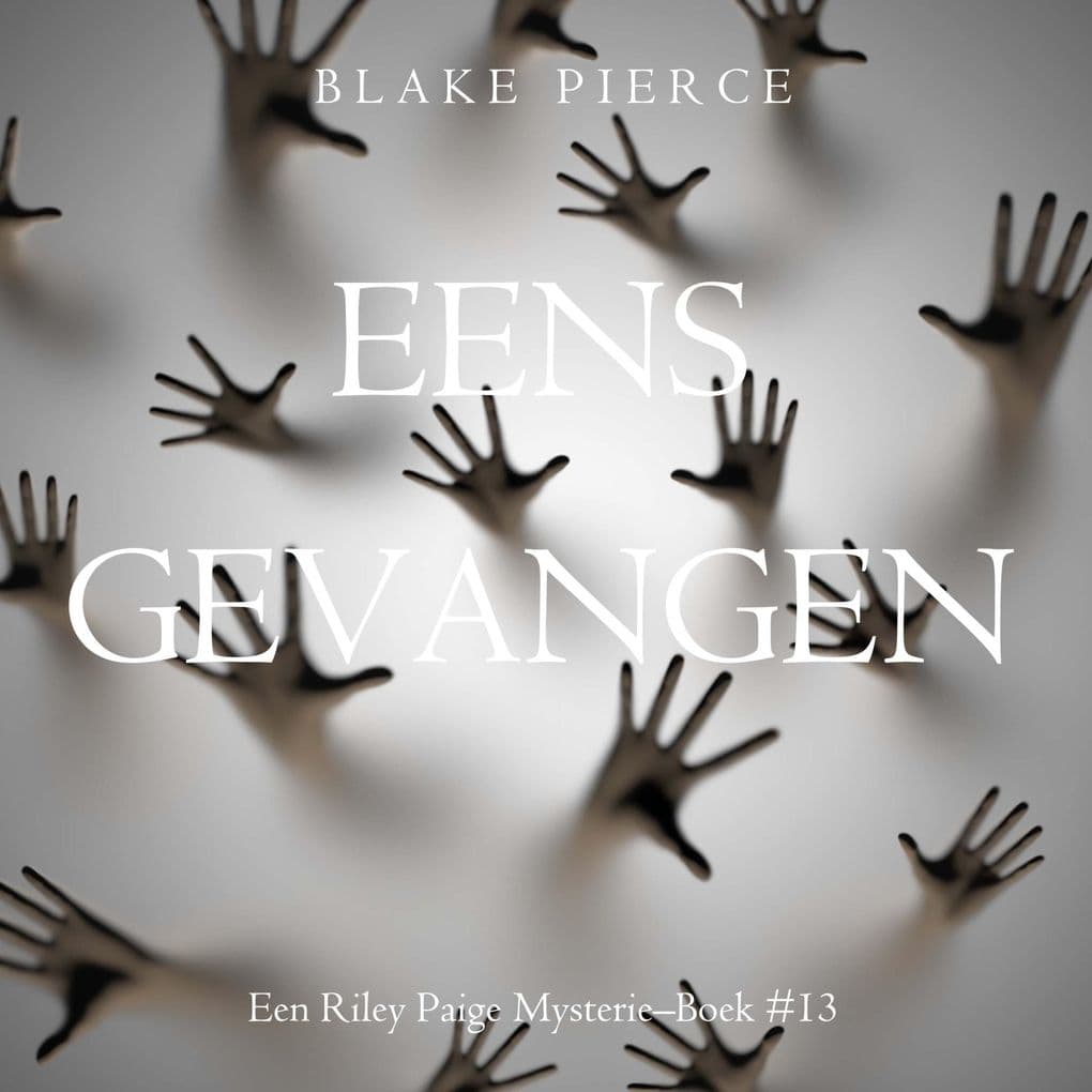 Eens gevangen (een Riley Paige MysterieBoek #13)