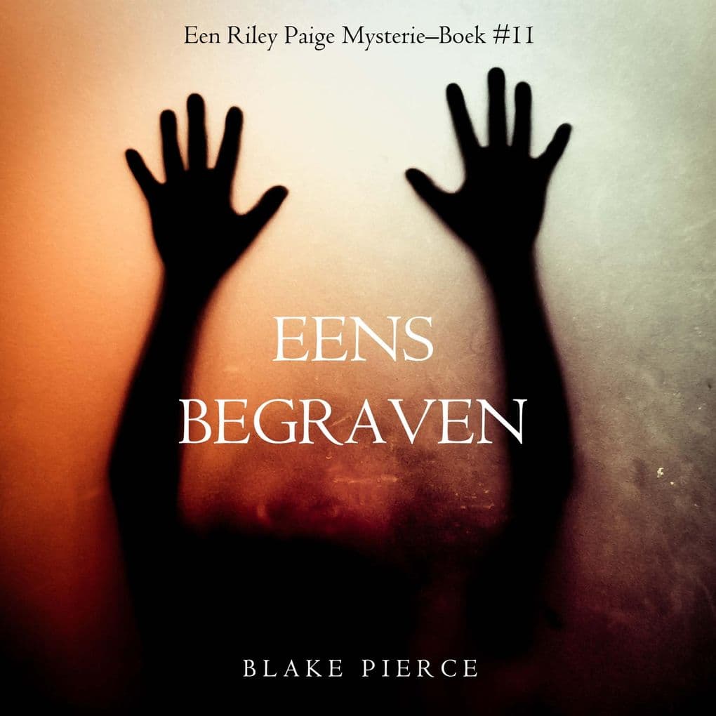 Eens begraven (een Riley Paige MysterieBoek #11)