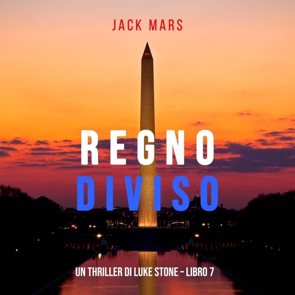 Regno Diviso (Un Thriller di Luke Stone Libro 7)