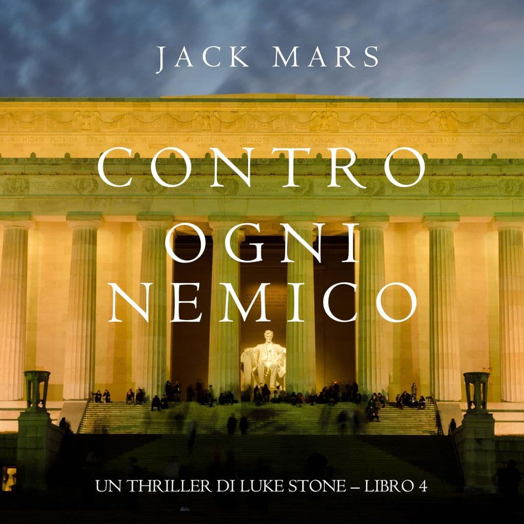 Contro Ogni Nemico (Un thriller di Luke Stone Libro 4)
