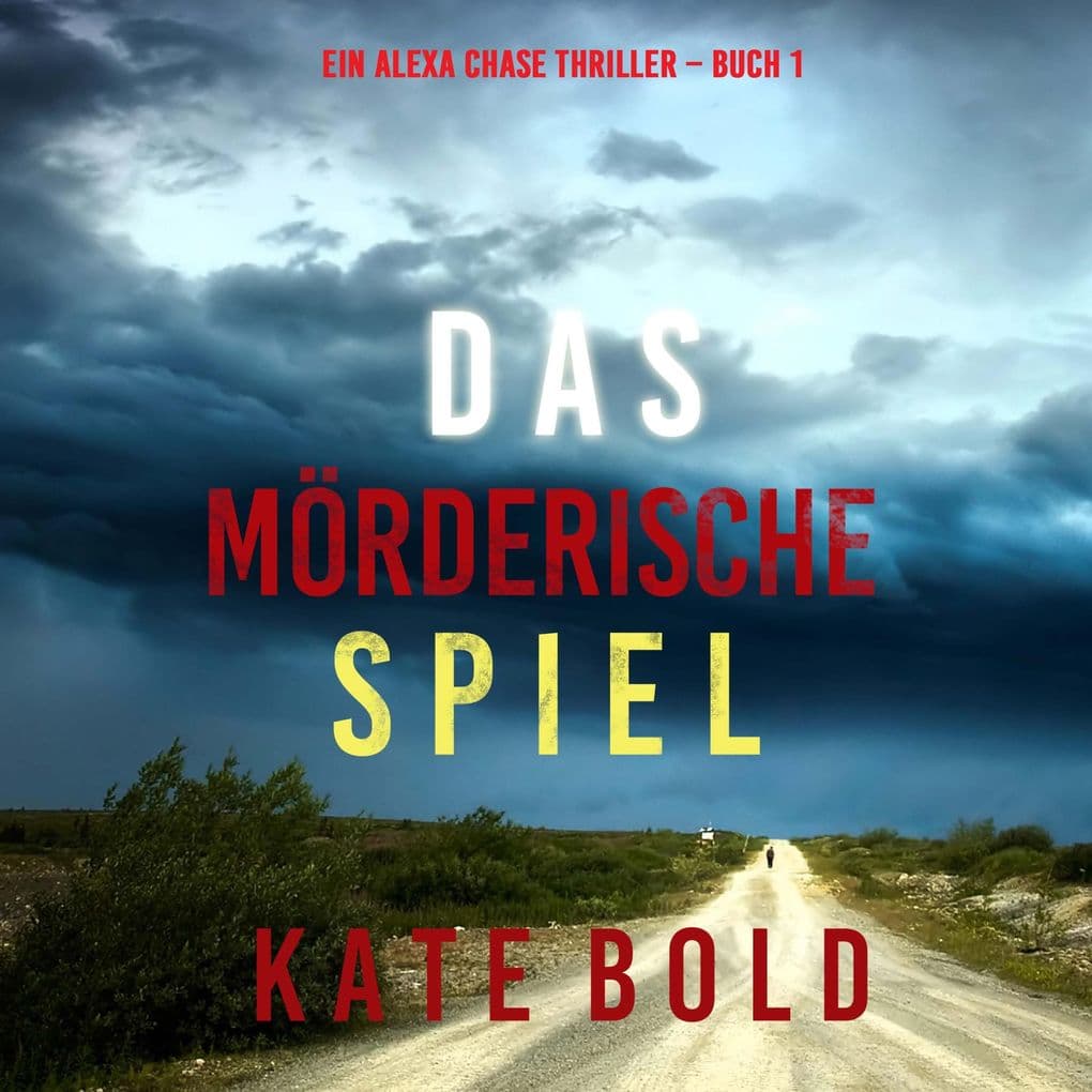 Das mörderische Spiel (Ein Alexa Chase Thriller Buch 1)