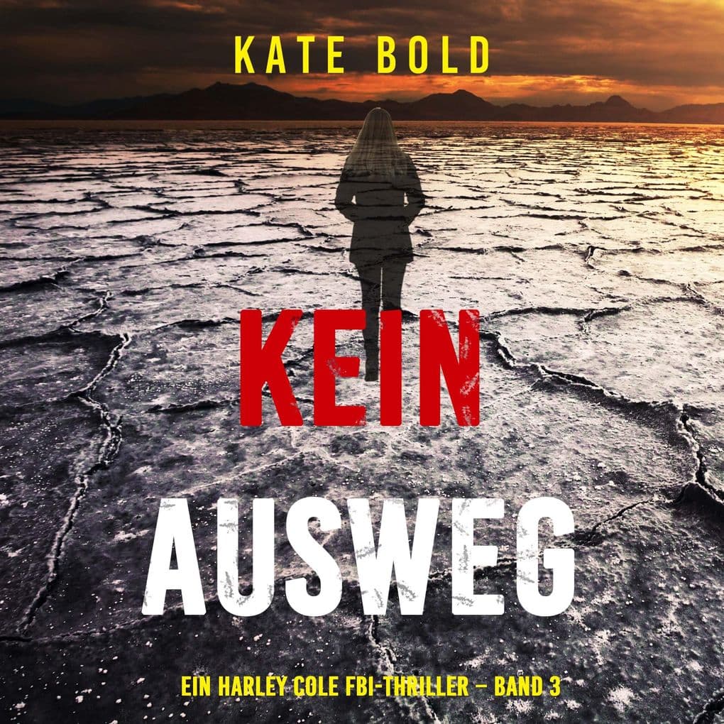 Kein Ausweg (Ein Harley Cole FBI-Thriller Band 3)