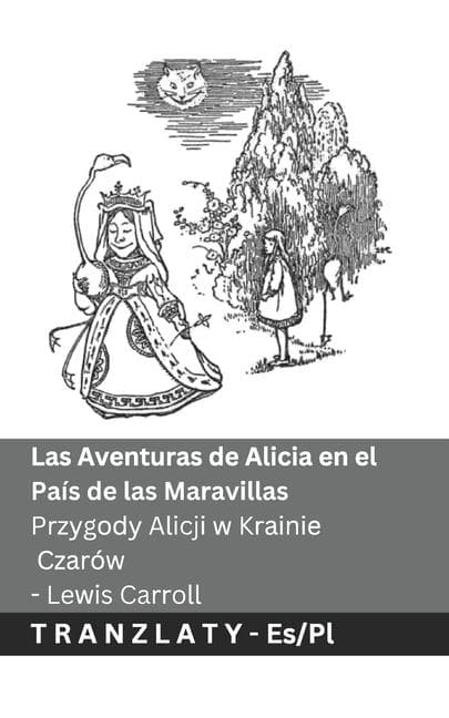 Las Aventuras de Alicia en el País de las Maravillas / Przygody Alicji w Krainie Czarów